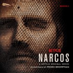 Narcos, Season 2 (A Netflix Original Series Soundtrack) 毒枭 第二季详情
