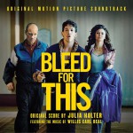 Bleed For This (Original Motion Picture Soundtrack) 电影《浴血而战》原声