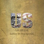 Us Or Else: Letter To The System详情