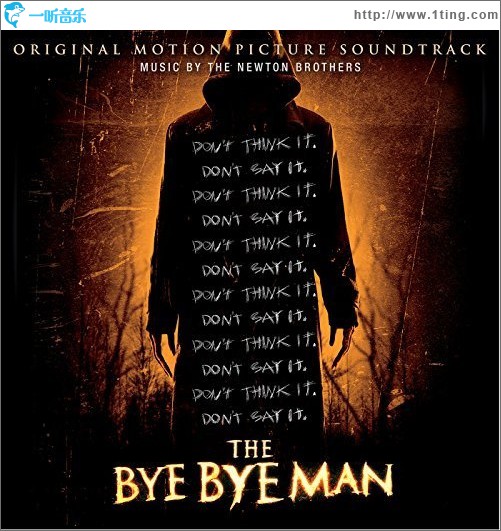 The Bye Bye Man (Original Motion Picture Soundtrack) 电影《送葬人》原声