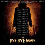 The Bye Bye Man (Original Motion Picture Soundtrack) 电影《送葬人》原声详情