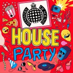 House Party 2017-Ministry Of Sound