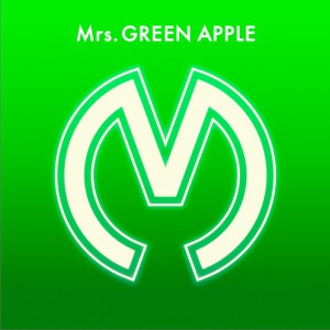 Mrs Green Apple 正版专辑mrs Green Apple 全碟免费试听下载 Mrs Green Apple 专辑mrs Green Applelrc滚动歌词 铃声 一听音乐网