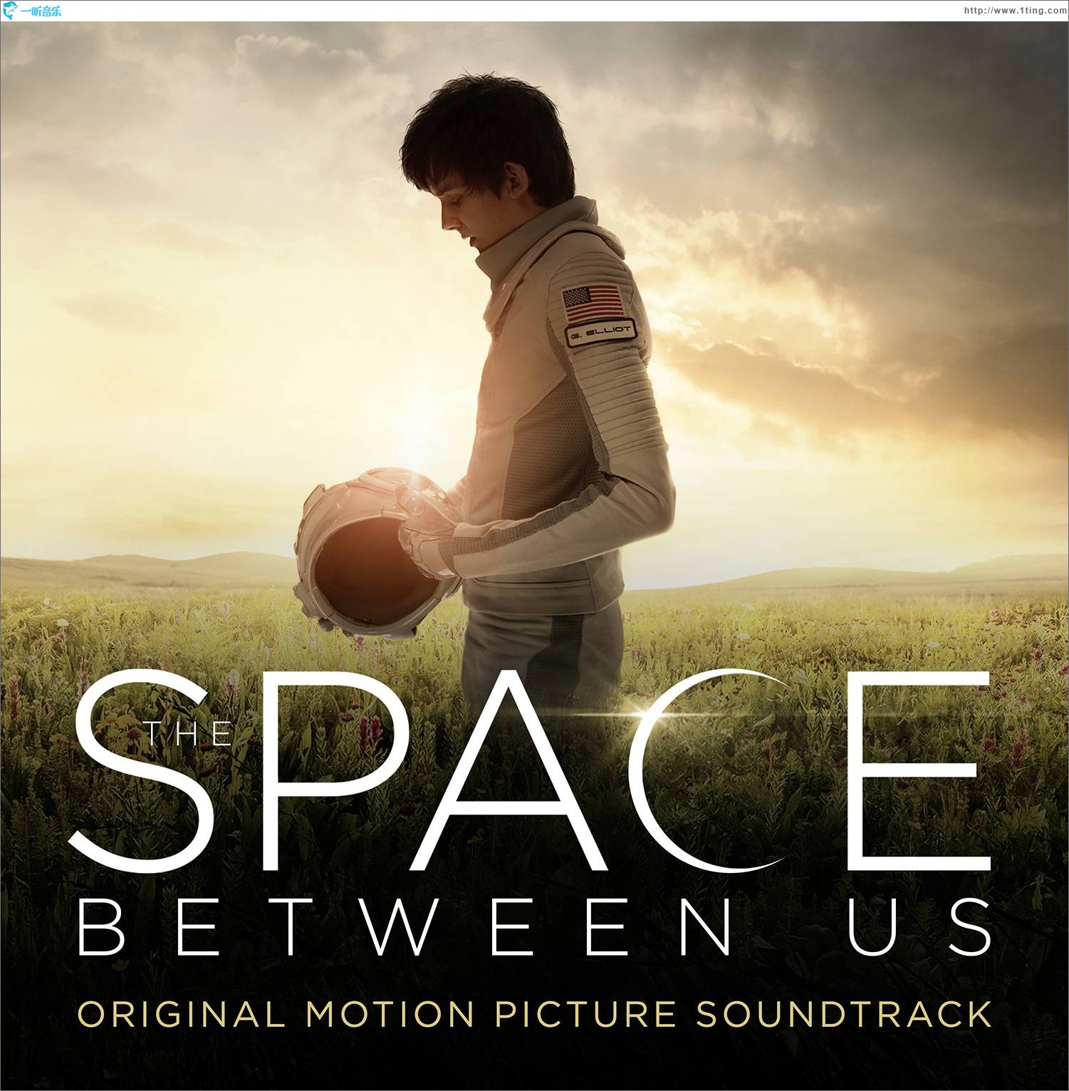 The Space Between Us (Original Motion Picture Score) 电影《世界之外》原声