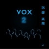 VOX 2