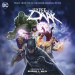 Justice League Dark: Music From the DC Universe Original Movie 电影《黑暗正义联盟》原声详情