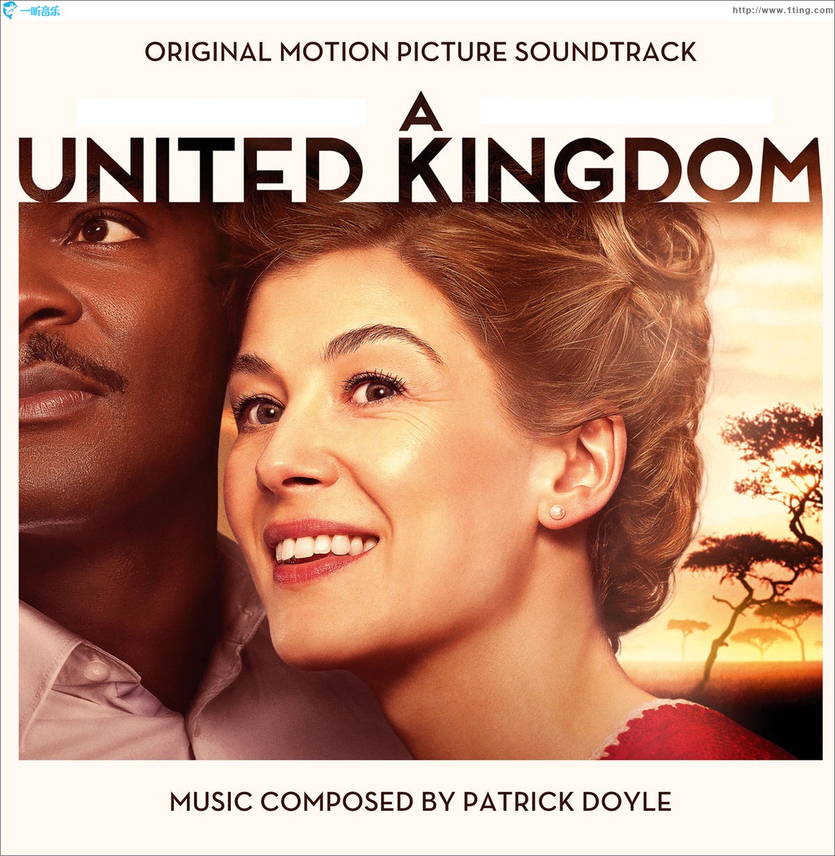 A United Kingdom (Original Motion Picture Soundtrack) 电影《联合王国》原声带