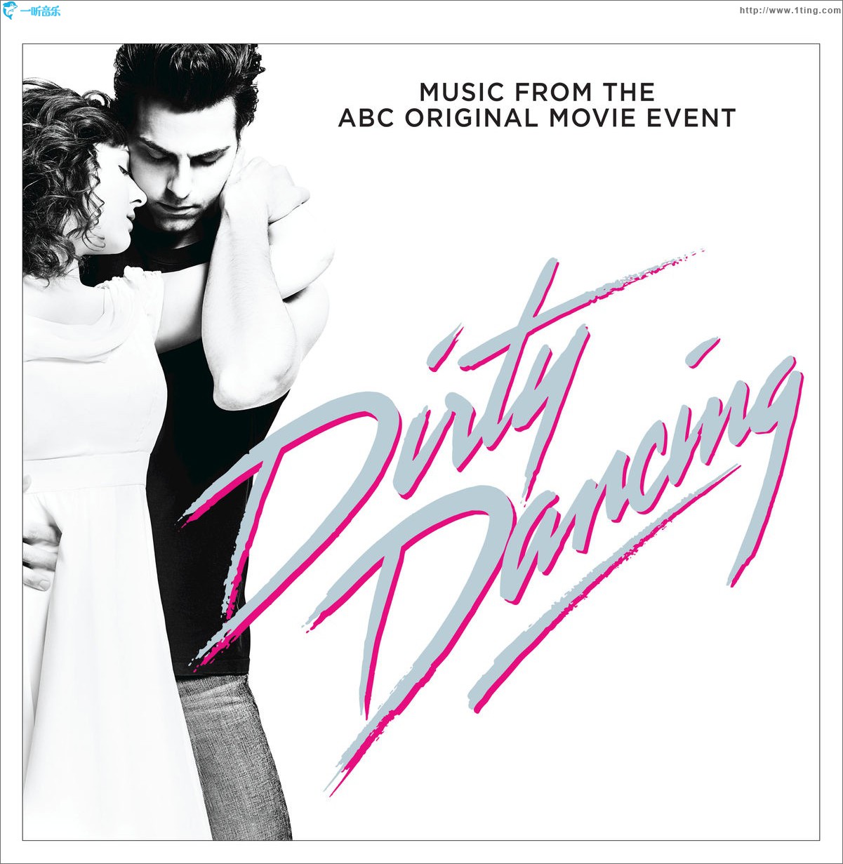 Dirty Dancing (Original Television Soundtrack) 《辣身舞》电影原声带