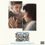 Everything, Everything (Original Motion Picture Soundtrack) 电影《一切的一切》原声