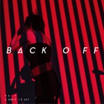Back Off (单曲)详情
