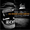H.O.G The Honor of the Ghetto (贫民窟的荣耀) 试听