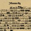 Mumm-Ra These Things Move in Threes 试听