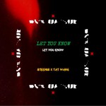 LET YOU KNOW (单曲)试听