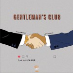 Gentleman's Club (单曲)详情