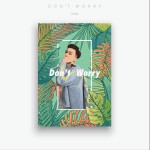 Don't Worry (单曲)详情