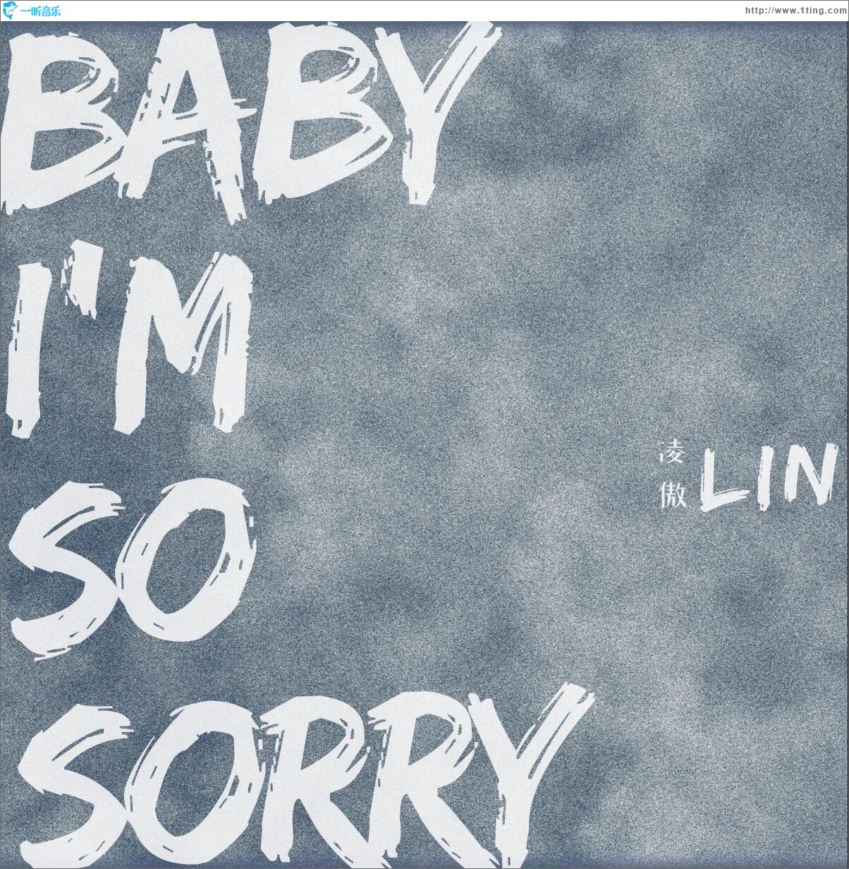 Baby I'm So Sorry (单曲)
