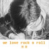 姚蒙 We Love Rock 'n Roll 试听