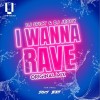 I Wanna Rave（单曲）