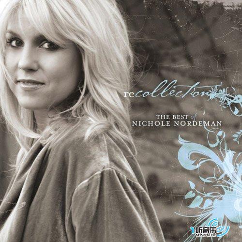 Recollection: The Best of Nichole Nordeman