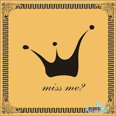 Miss Me?