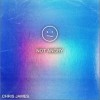 Chris James Not Angry 试听