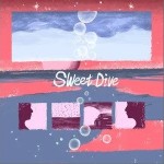 Sweet Dive（单曲）详情
