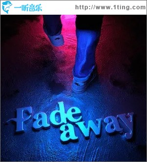 Fade Away（单曲）