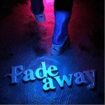 Fade Away（单曲）详情