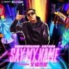 艾福杰尼 SAY MY NAME 试听