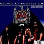 Decade of Aggression