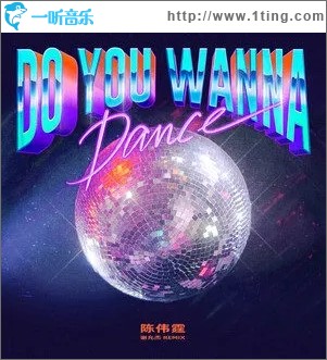 Do you wanna dance (谢允杰 Remix)（单曲）