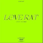 LOVE RAT（单曲）详情