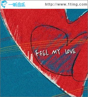 FEEL MY LOVE（单曲）
