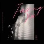 Falling You（单曲）详情