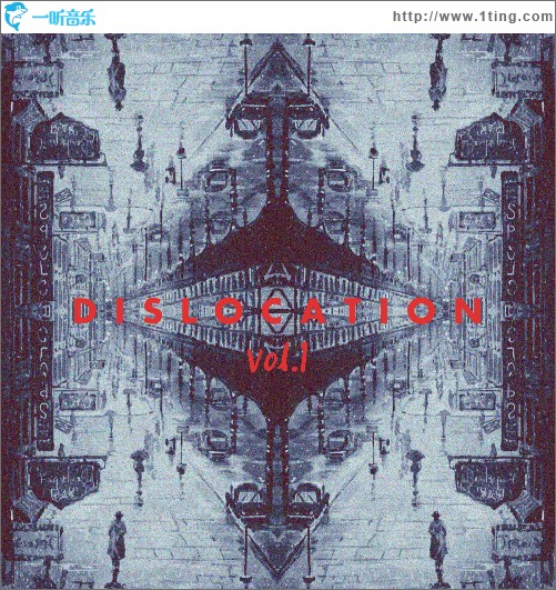 错位（Dislocation）Vol.1（EP）