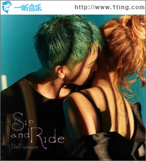 Sip and Ride （单曲）