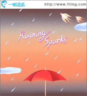 Raining Sparks （单曲）
