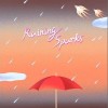 完美倒立 Raining Sparks (雨中的花火) 试听