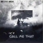 call me that （单曲）详情