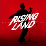 Rising Land （单曲）详情