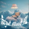 徐艺洋（徐杨） Forget About All忘记所有 - 徐艺洋（徐杨） /DreamBeach梦想海滩 试听