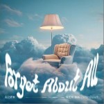 Forget About All忘记所有 （单曲）