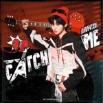 Catch Me（单曲）