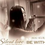 Silent Love -Open My Heart / Be With U