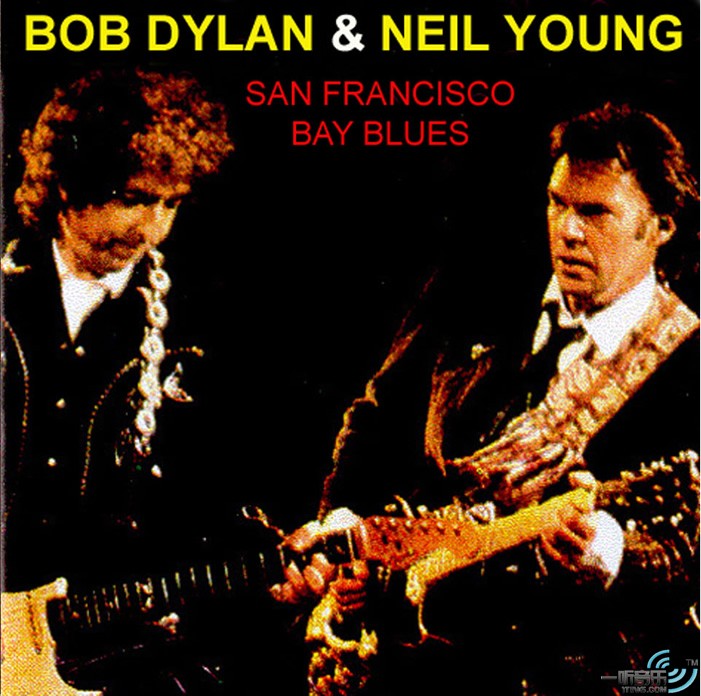 Bob Dylan & Neil Young San Francisco Bay Blues
