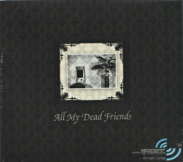 All My Dead Friends