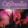 Live Train To Heartbreak Station