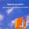 Fabrizio De André Dormono Sulla Collina 试听