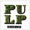 Pulp The Trees 试听
