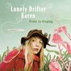 Lonely Drifter Karen Cassablanca 试听